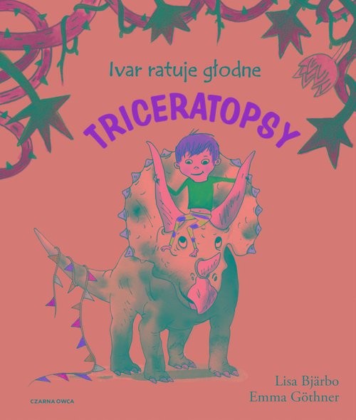 okładka Ivar ratuje głodne triceratopsy książka | Bjarbo Lisa