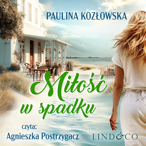 okładka Miłość w spadku audiobook | MP3 | Paulina Kozłowska