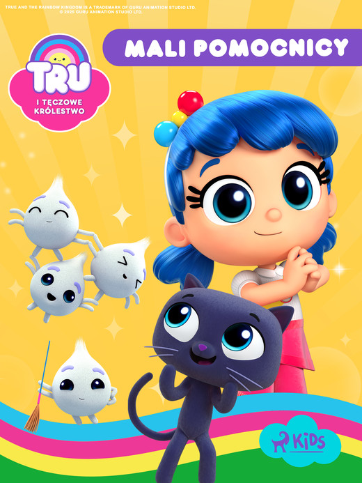 okładka Tru i Tęczowe Królestwo: Mali pomocnicy ebook | epub, mobi | Guru Studio