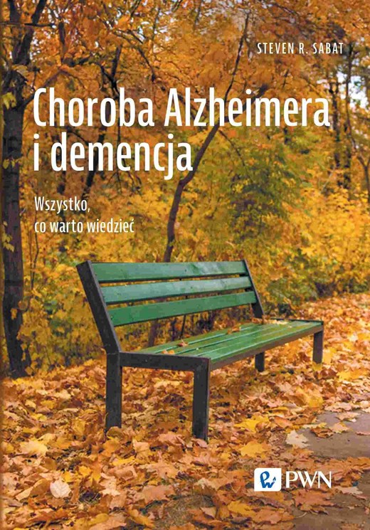 okładka Choroba Alzheimera i demencja. Wszystko, co warto wiedzieć ebook | epub, mobi | Steven R. Sabat