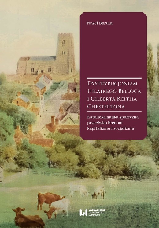 okładka Dystrybucjonizm Hilairego Belloca i Gilberta Keitha Chestertona ebook | pdf | Paweł Boruta