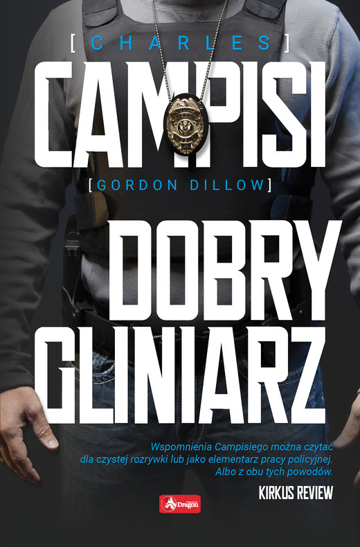 okładka Dobry gliniarz ebook | epub, mobi | Charles Campisi, Gordon Dillow