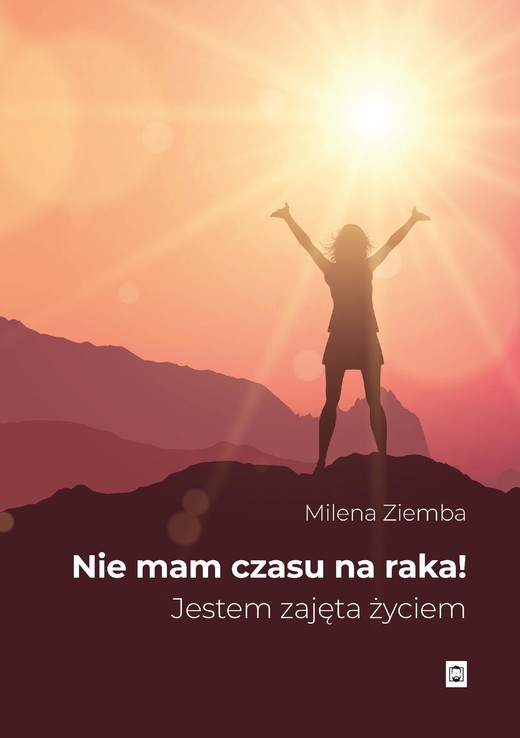 okładka Nie mam czasu na raka ebook | epub, mobi, pdf | Milena (Kora) Ziemba
