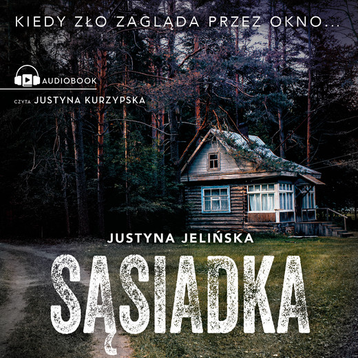 okładka Sąsiadka audiobook | MP3 | Justyna Jelińska