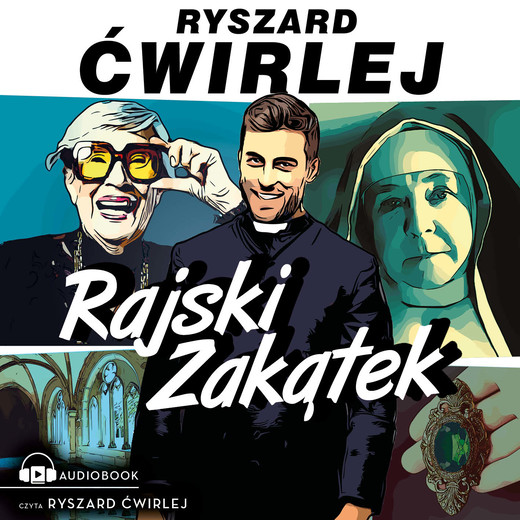 okładka Rajski Zakątek audiobook | MP3 | Ryszard Ćwirlej