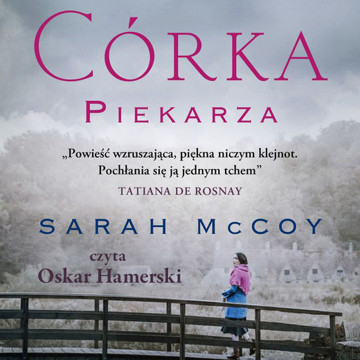 okładka Córka piekarza audiobook | MP3 | Sarah McCoy