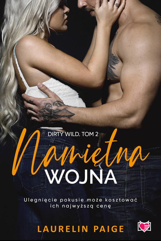 okładka Namiętna wojna. Dirty wild. Tom 2 ebook | epub, mobi | Laurelin Paige