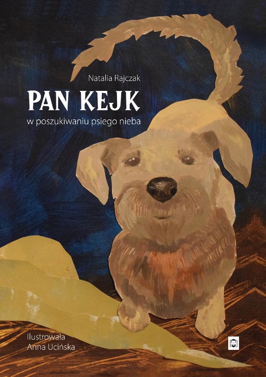 okładka Pan Kejk W poszukiwaniu psiego nieba ebook | epub, mobi, pdf | Natalia Rajczak