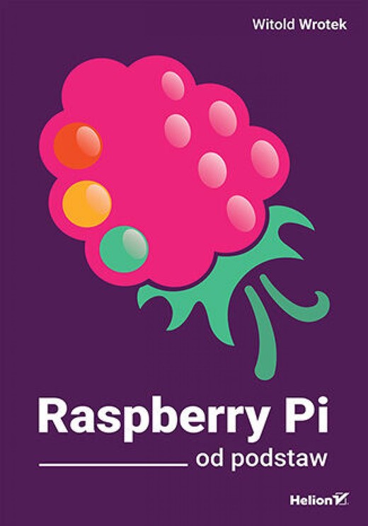 okładka Raspberry Pi od podstaw ebook | pdf | Witold Wrotek
