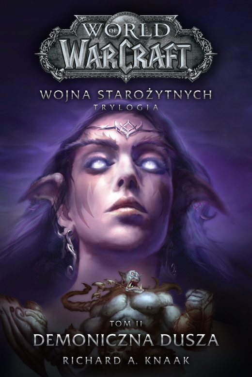okładka World of Warcraft: Demoniczna Dusza. Wojna starożytnych. Tom 2 ebook | epub, mobi | Richard Knaak