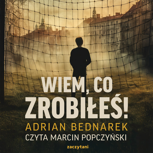 okładka Wiem, co zrobiłeś! audiobook | MP3 | Adrian Bednarek