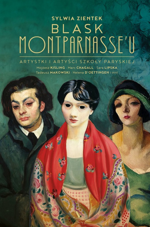 okładka Blask Montparnasse'u. Artystki i artyści Szkoły Paryskiej ebook | epub, mobi | Sylwia Zientek