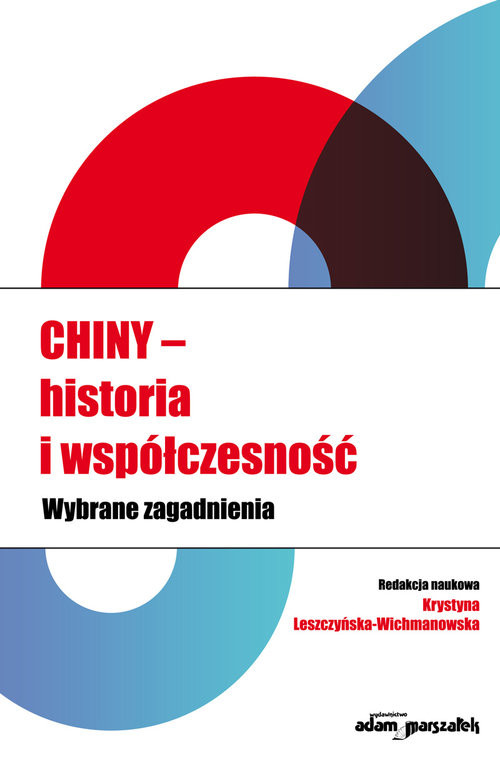 okładka Chiny historia i współczesność Wybrane zagadnienia książka
