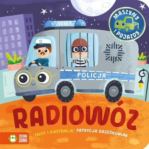 okładka Maszyny i pojazdy. Radiowóz książka | Patrycja Grześkowiak