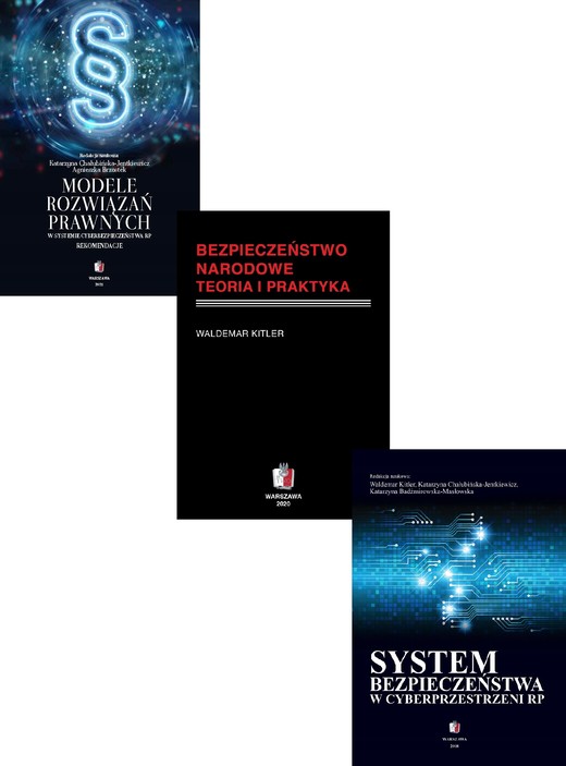 okładka CYBERBEZPIECZEŃSTWO JAKO FILAR BEZPIECZEŃSTWA NARODOWEGO Pakiet 3 książki ebook | epub, mobi, pdf | Waldemar Kitler, Katarzyna Chałubińska-Jentkiewicz, Katarzyna Badźmirowska-Masłowska, Agnieszka Brzostek