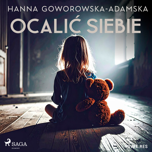 okładka Ocalić siebie audiobook | MP3 | Hanna Goworowska-Adamska
