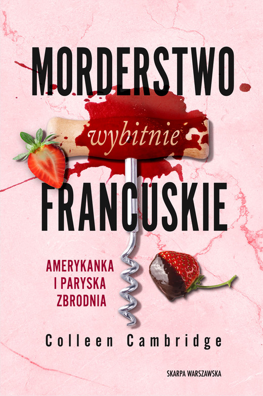 okładka Morderstwo wybitnie francuskie. Amerykanka i paryska zbrodnia ebook | epub, mobi | Colleen Cambridge