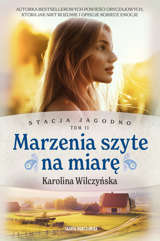 okładka Stacja Jagodno. Marzenia szyte na miarę ebook | epub, mobi | Karolina Wilczyńska