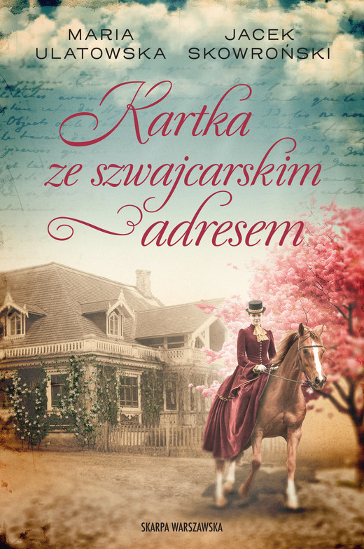 okładka Kartka ze szwajcarskim adresem ebook | epub, mobi | Maria Ulatowska, Jacek Skowroński