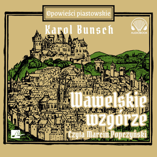 okładka Wawelskie wzgórze audiobook | MP3 | Karol Bunsch