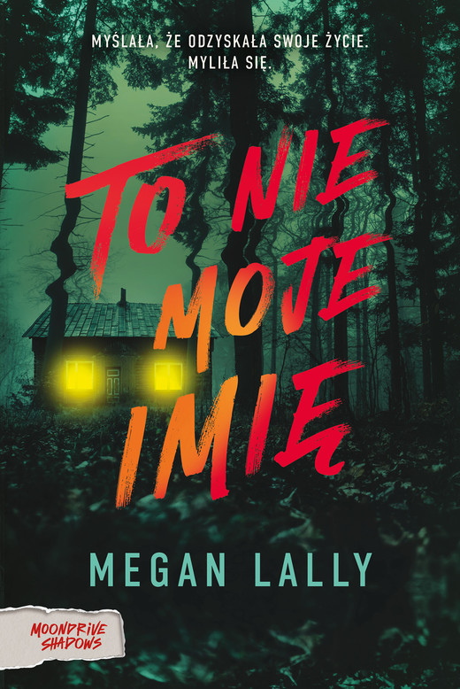 okładka To nie moje imię ebook | epub, mobi | Megan Lally