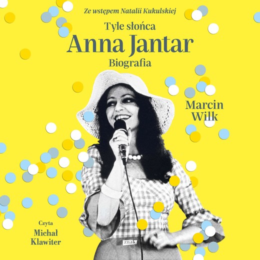 okładka Tyle słońca. Biografia Anny Jantar audiobook | MP3 | Marcin Wilk