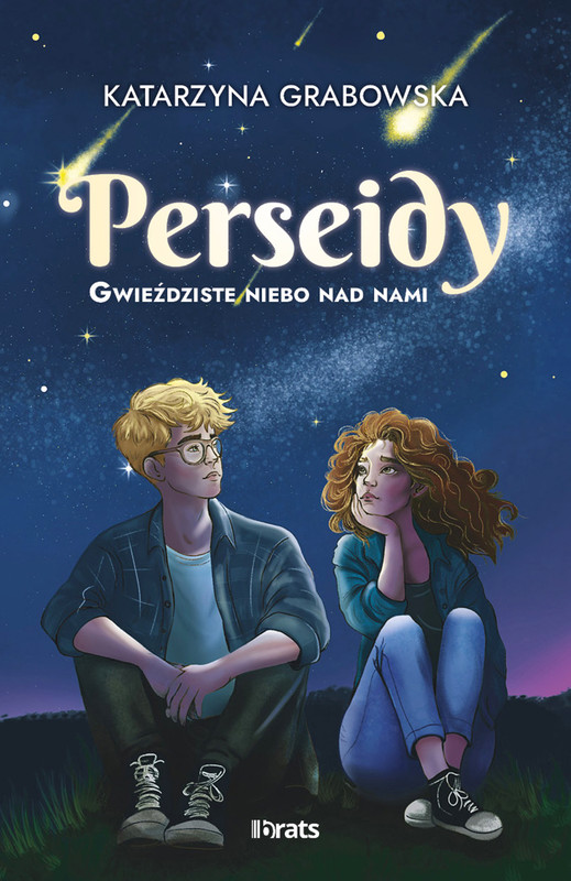 okładka Gwieździste niebo nad nami. Tom 1: Perseidy ebook | epub, mobi | Katarzyna Grabowska