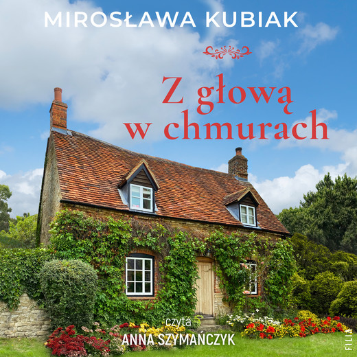 okładka Z głową w chmurach audiobook | MP3 | Mirosława Kubiak