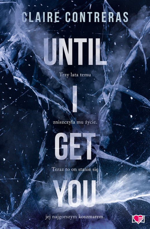 okładka Until I Get You ebook | epub, mobi | Claire Contreras