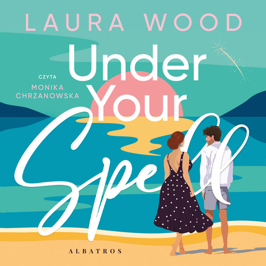 okładka Under your spell audiobook | MP3 | Laura Wood