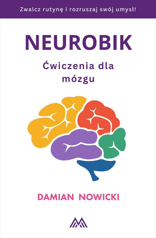 okładka Neurobik. Ćwiczenia dla mózgu ebook | epub, mobi | Damian Nowicki