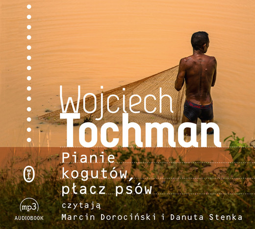 okładka Pianie kogutów, płacz psów audiobook | MP3 | Wojciech Tochman