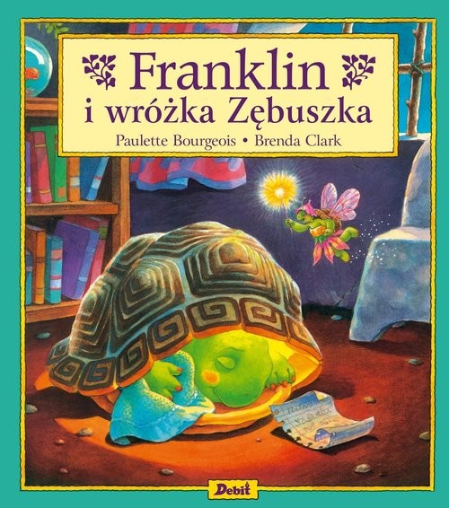 okładka Franklin i wróżka Zębuszka książka | Paulette Bourgeois