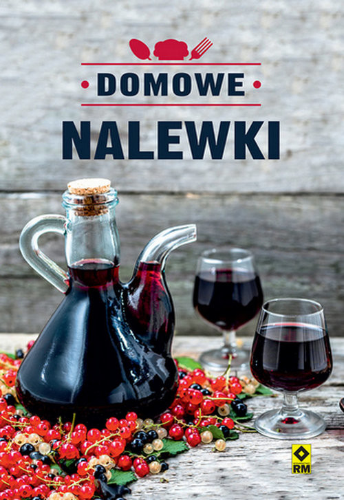 okładka Domowe nalewki książka | Justyna Mrowiec