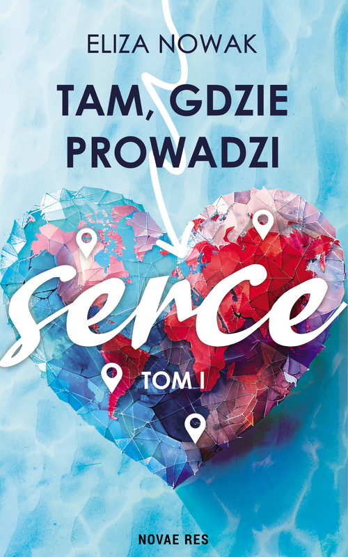 okładka Tam, gdzie prowadzi serce ebook | epub, mobi | Eliza Nowak