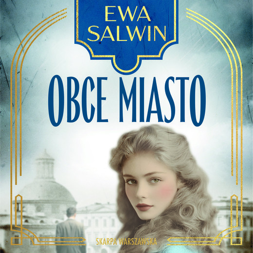 okładka Obce miasto audiobook | MP3 | Ewa Salwin