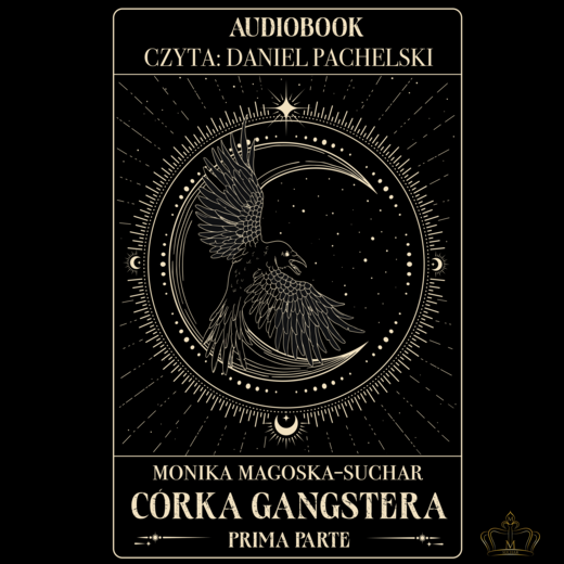 okładka Córka gangstera. Prima parte audiobook | MP3 | Monika Magoska-Suchar