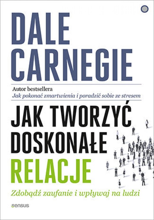 okładka Jak tworzyć doskonałe relacje. Zdobądź zaufanie i wpływaj na ludzi audiobook | MP3 | Dale Carnegie