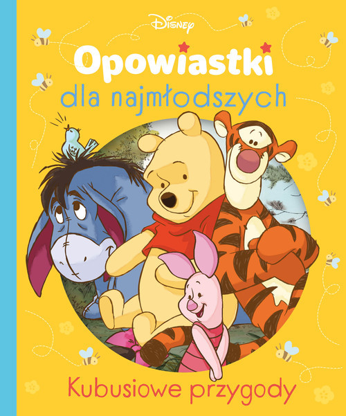 okładka Opowiastki dla najmłodszych. Kubusiowe przygody. Disney książka