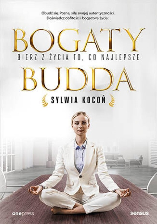 okładka Bogaty budda. Bierz z życia to, co najlepsze audiobook | MP3 | Sylwia Kocoń