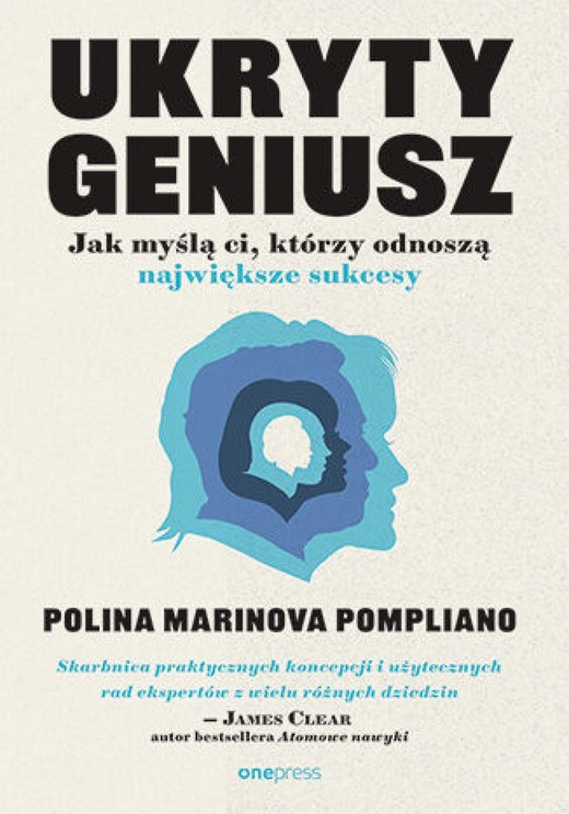 okładka Ukryty geniusz. Jak myślą ci, którzy odnoszą największe sukcesy audiobook | MP3 | Polina Marinova Pompliano