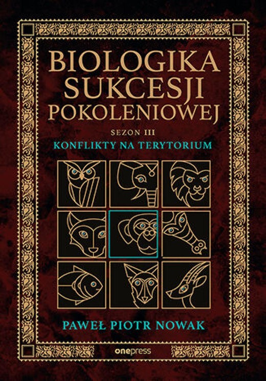 okładka Biologika Sukcesji Pokoleniowej. Sezon 3. Konflikty na terytorium audiobook | MP3 | Paweł Piotr Nowak