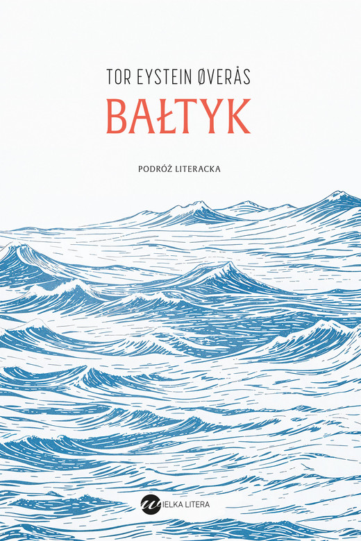 okładka Bałtyk. Podróż literacka ebook | epub, mobi | Tor Eystein Øverås
