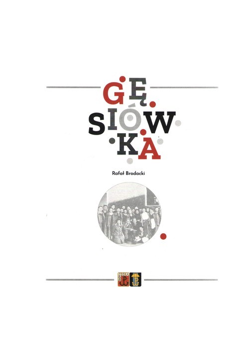 okładka Gęsiówka książka | Rafał Brodacki