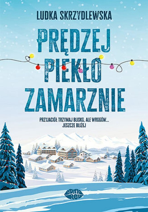 okładka Prędzej piekło zamarznie audiobook | MP3 | Ludka Skrzydlewska