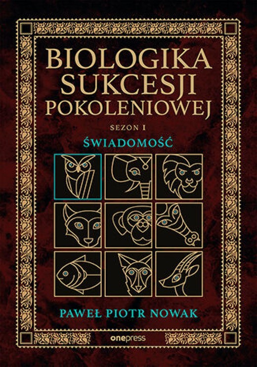 okładka Biologika Sukcesji Pokoleniowej. Sezon I. Świadomość audiobook | MP3 | Paweł Piotr Nowak