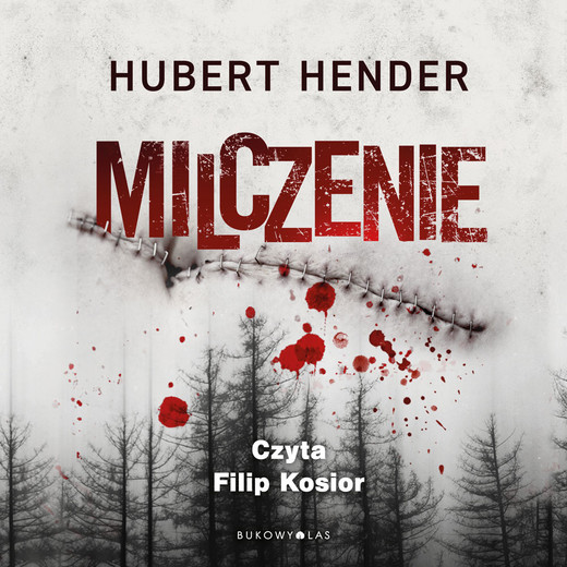 okładka Milczenie audiobook | MP3 | Hubert Hender
