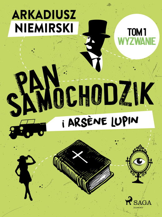 okładka Pan Samochodzik i Arsène Lupin Tom 1 - Wyzwanie ebook | epub, mobi | Arkadiusz Niemirski