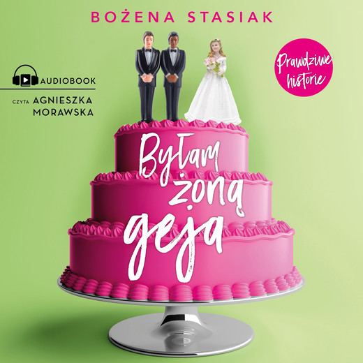 okładka Byłam żoną geja audiobook | MP3 | Stasiak Bożena