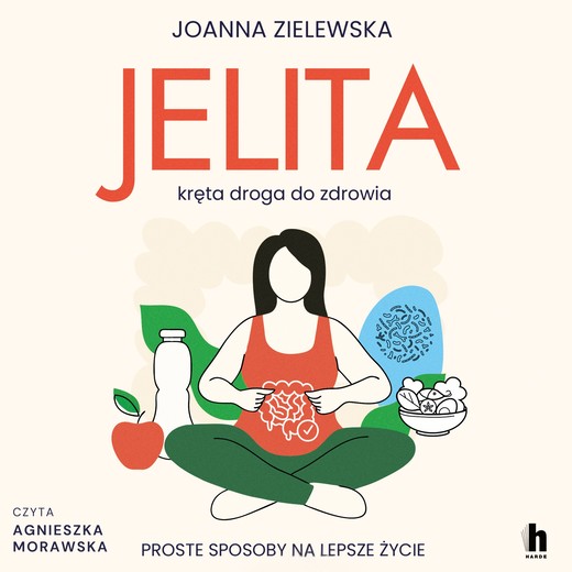 okładka Jelita. Kręta droga do zdrowia audiobook | MP3 | Joanna Zielewska
